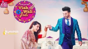 Viah Wali Jodi Lyrics - Resham Singh Anmol