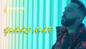 Yaad Kar Lyrics - The PropheC