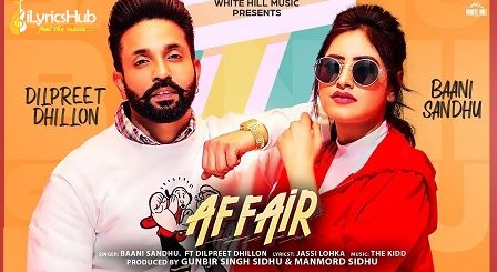 Affair Lyrics - Baani Sandhu Ft. Dilpreet Dhillon