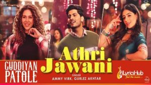 Athri Jawani Lyrics - Ammy Virk, Gurlez Akhtar