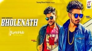 Bholenath Lyrics - Sumit Goswami