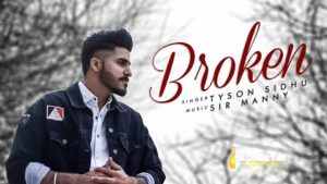 Broken Lyrics - Tyson Sidhu