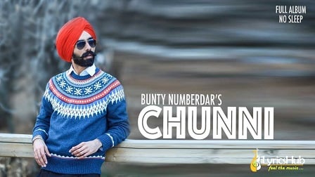 Chunni Lyrics - Bunty Numberdar