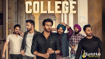 COLLEGE LYRICS - MANKIRT AULAKH | iLyricsHub COLLEGE LYRICS - MANKIRT AULAKH | iLyricsHub