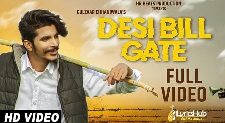 Desi Bill Gate Lyrics Gulzaar Chhaniwala