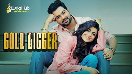 Gold Digger Lyrics - Pardeep Sran