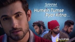 Humein Tumse Pyaar Kitna Lyrics - Sanam