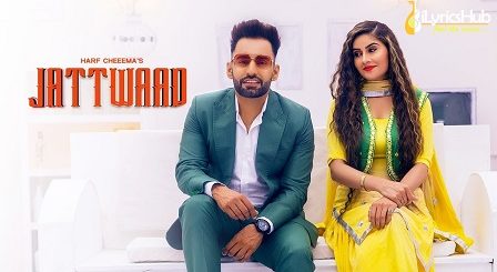 Jattwaad Lyrics - Harf Cheema, Gurlez Akhtar