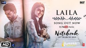 Laila Lyrics - Notebook | Dhvani Bhanushali