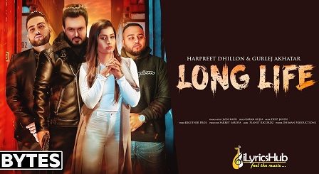 Long Life Lyrics - Harpreet Dhillon