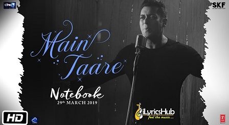 Main Taare Lyrics - Notebook | Salman Khan