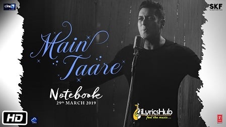 Main Taare Lyrics - Notebook | Salman Khan