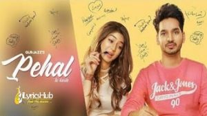 Pehal Lyrics - Gurjazz