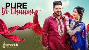 Pure Di Chunni Lyrics - Balraj