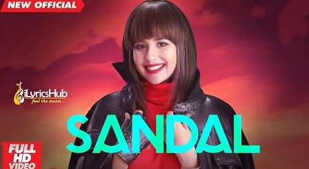 Sandal Lyrics - Sunanda Sharma