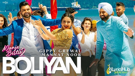 Boliyan Lyrics - Gippy Grewal, Mannat Noor