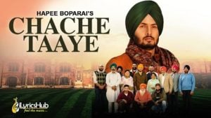 Chache Taaye Lyrics Hapee Boparai