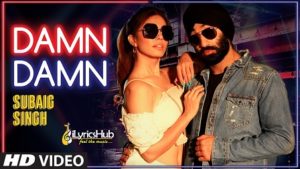 Damn Damn Lyrics - Subaig Singh