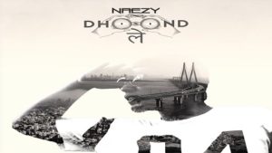 Dhoond Le Lyrics by Naezy