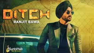 Ditch Lyrics Ranjit Bawa