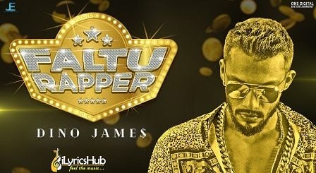 Faltu Rapper Lyrics - Dino James