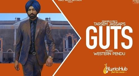 Guts Lyrics by Tarsem Jassar