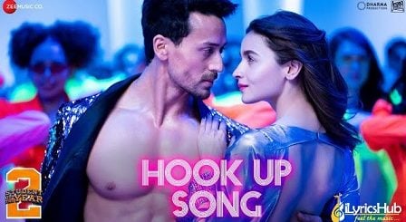 The Hook Up Song Lyrics - Student Of The Year 2
