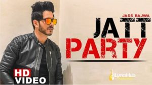 Jatt Party Lyrics Jass Bajwa
