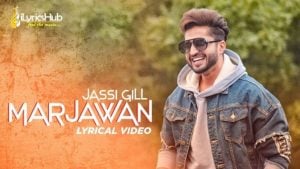 Marjawan Lyrics by Jassi Gill