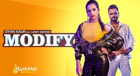 Modify Lyrics Gyan Kaur Lovey Akhtar