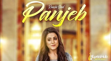 Panjeb Lyrics Raashi Sood