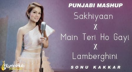 Punjabi Mashup Lyrics - Sonu Kakkar