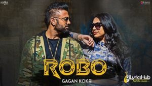 Robo Lyrics by Gagan Kokri