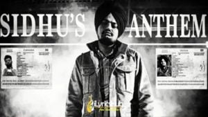 Sidhu's Anthem Lyrics - Sidhu Moose Wala
