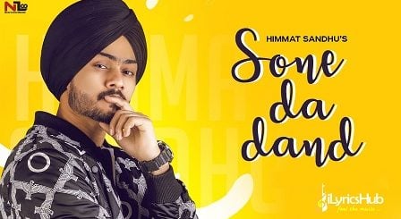 Sone Da Dand Lyrics by Himmat Sandhu