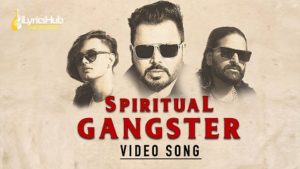 Spiritual Gangster Lyrics Bill Singh, Raaj Singh