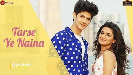 Tarse Ye Naina Lyrics Anand Bajpai