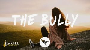 The Bully Lyrics by Sody