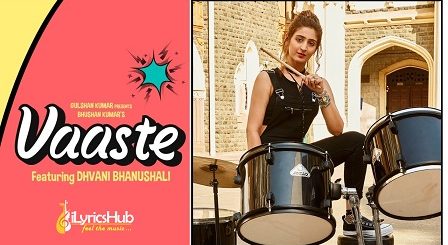 Vaaste Lyrics Dhvani Bhanushali