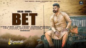 BET Lyrics by Gulab Sidhu