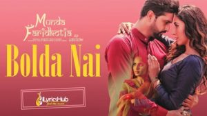 Bolda Nai Lyrics Roshan Prince, Mannat Noor