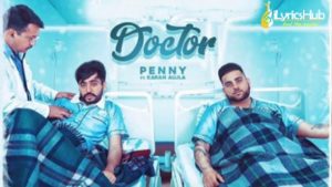 Doctor Lyrics - Karan Aujla | Penny