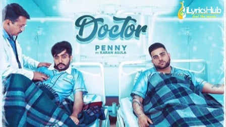 Doctor Lyrics - Karan Aujla | Penny