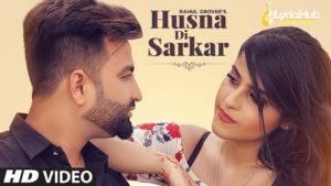 Husna Di Sarkar Lyrics Rahul Grover