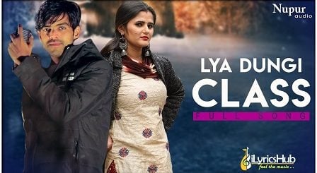 Lya Dungi Class Lyrics - Masoom Sharma