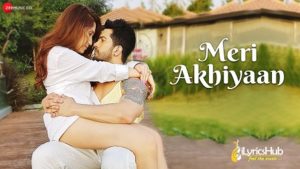 Meri Akhiyan Lyrics by Amit Tandon