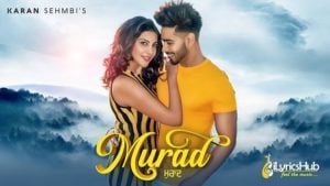 Murad Lyrics Karan Sehmbi