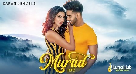 Murad Lyrics Karan Sehmbi