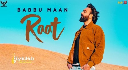 Raat Lyrics Babbu Maan | IK C PAGAL