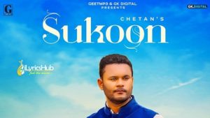 Sukoon Lyrics Chetan